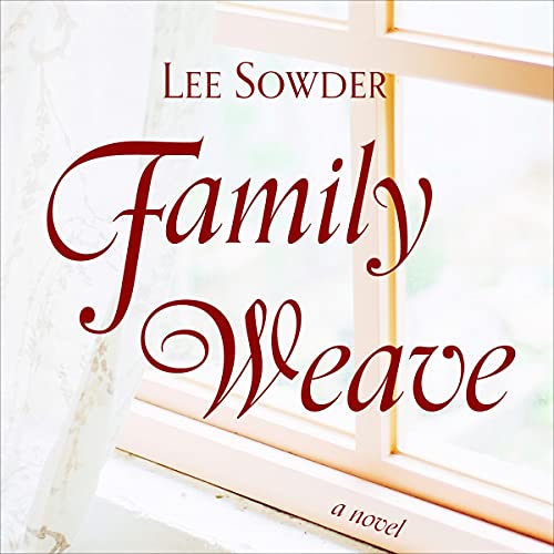 Family Weave by Lee Sowder