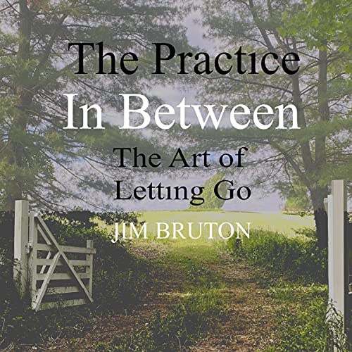 The Practice in Between