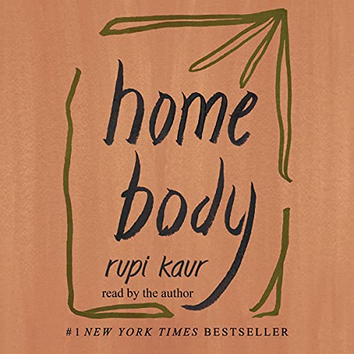 Home Body by Rupi Kaur
