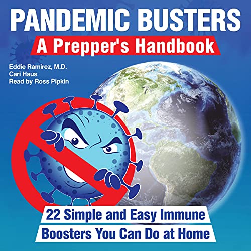 Pandemic Busters: A Prepper's Handbook