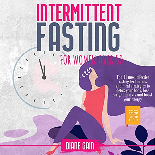 Intermittent fasting for women over 50 by Diane Gain