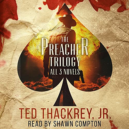 The Preacher Trilogy by Ted Thackrey