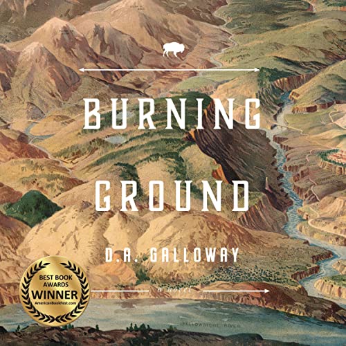 Burning Ground by D.A. Galloway