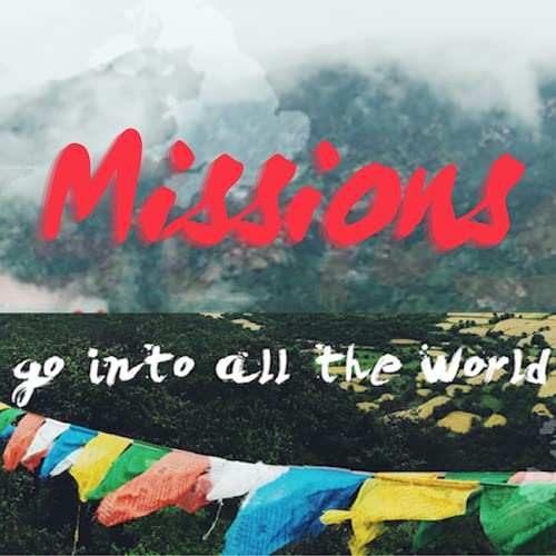 Missions: Go Into All The World - Botswana by Unknown