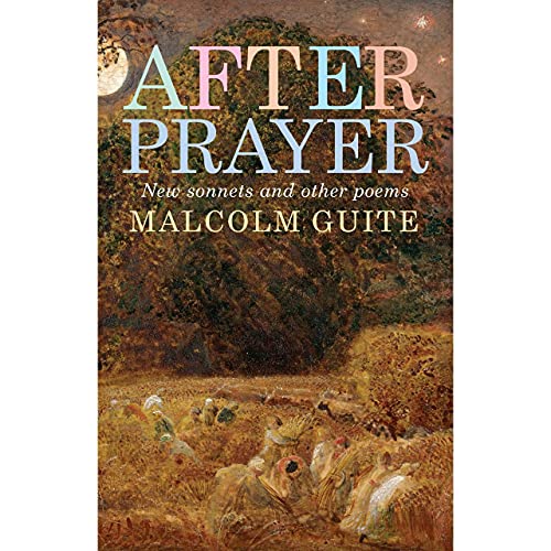 After Prayer by Malcolm Guite