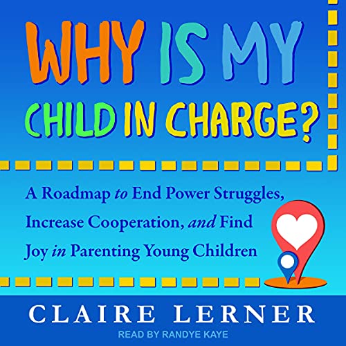 Why Is My Child in Charge?