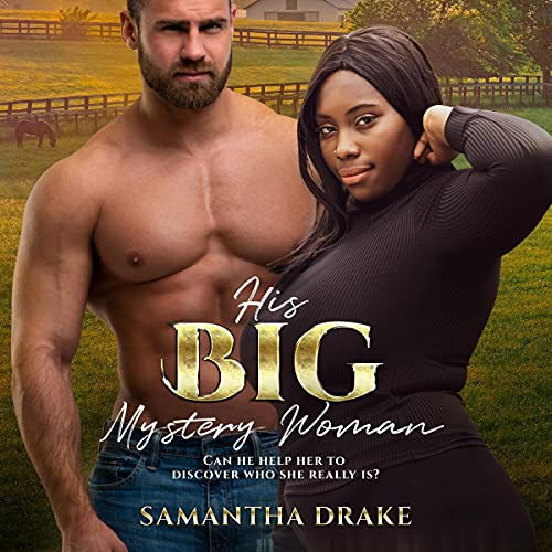 His Big, Mystery Woman