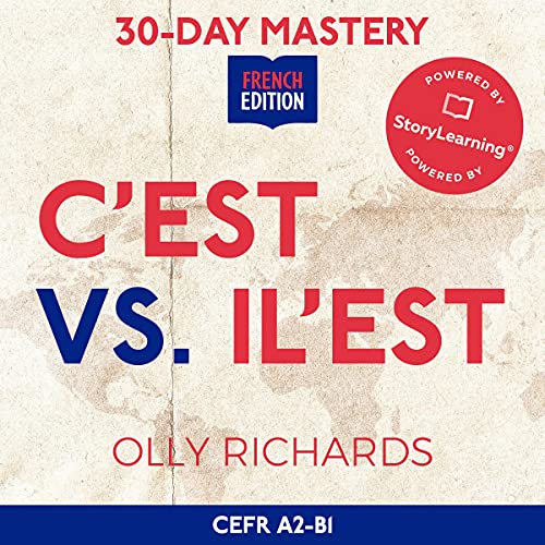 30-Day Mastery: C'est vs Il Est