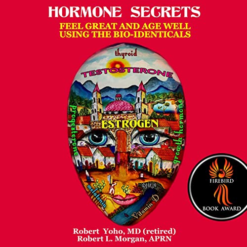 Hormone Secrets by Robert Yoho