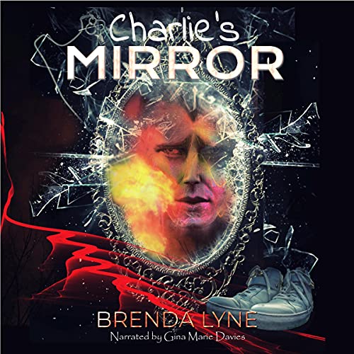 Charlie's Mirror by Brenda Lyne