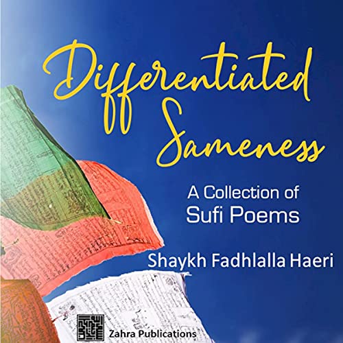 Differentiated Sameness by Shaykh Fadhlalla Haeri