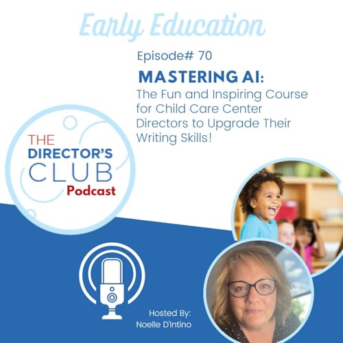 Mastering AI: The Fun and Inspiring Course for Child Care Center Directors to Upgrade Their Writing Skills! by Unknown