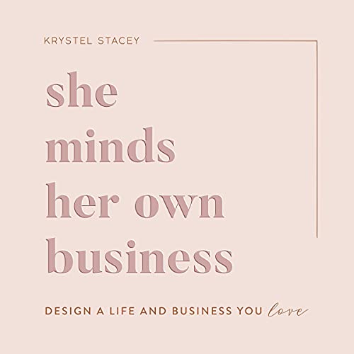 She Minds Her Own Business by Krystel Stacey