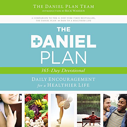 The Daniel Plan 365-Day Devotional by The Daniel Plan Team