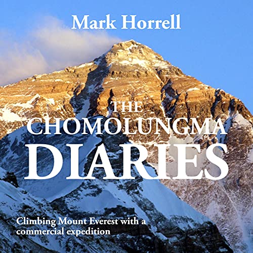 The Chomolungma Diaries by Mark Horrell