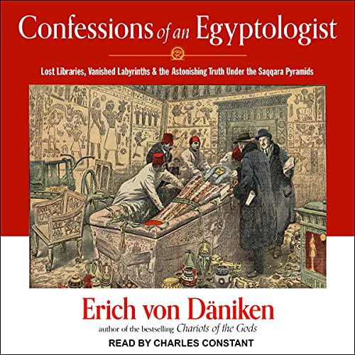 Confessions of an Egyptologist by Erich von Daniken