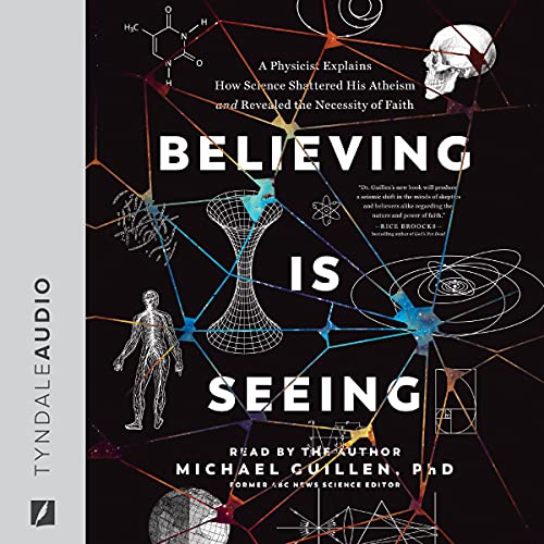 Believing Is Seeing by Michael Guillen PhD
