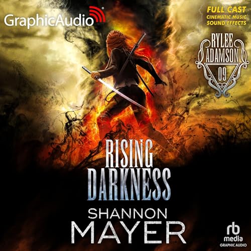 Rising Darkness (Dramatized Adaptation) by Shannon Mayer