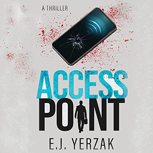 Access Point by E.J. Yerzak