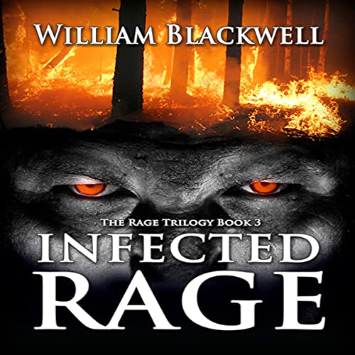Infected Rage by William Blackwell