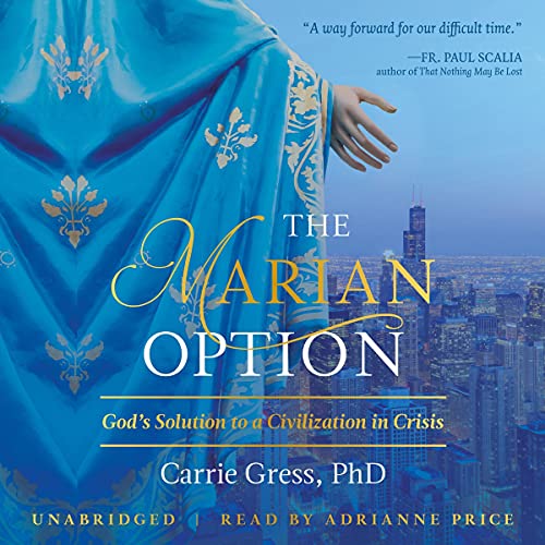 The Marian Option by Carrie Gress