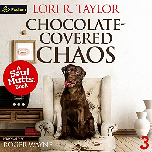 Chocolate-Covered Chaos by Lori R. Taylor