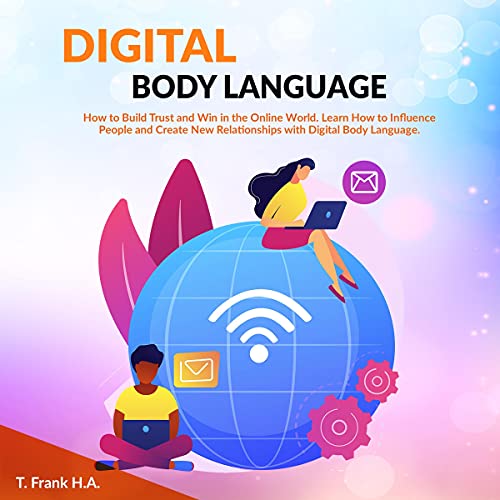 Digital Body Language by T. Frank H.A.