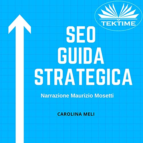 SEO - Guida Strategica [SEO - Strategic Guide]