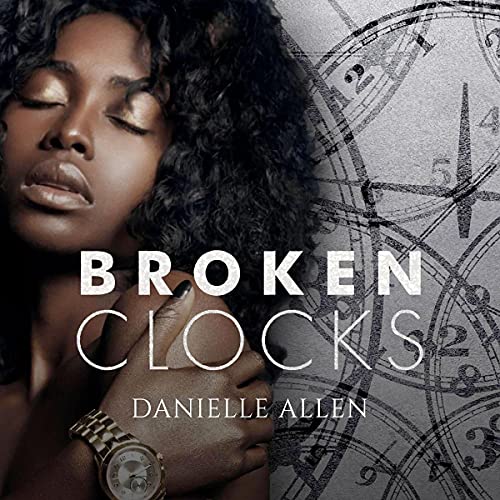 Broken Clocks by Danielle Allen