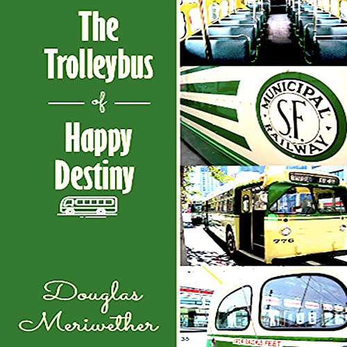 The Trolleybus of Happy Destiny