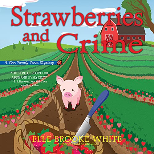 Strawberries and Crime by Elle White