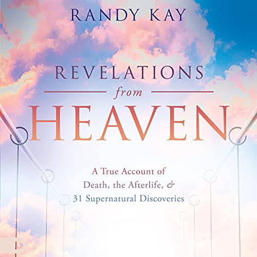 Revelations from Heaven by Randy Kay