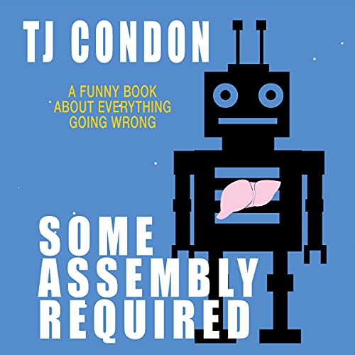 Some Assembly Required