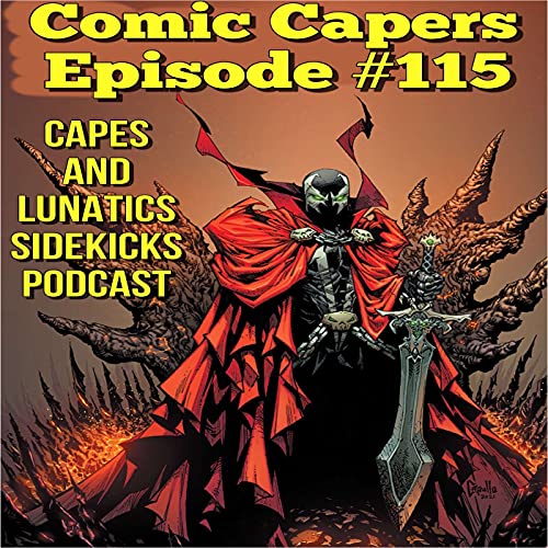 Comic Capers Ep #115: King Spawn #1 by Unknown