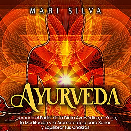 Ayurveda (Spanish Edition)