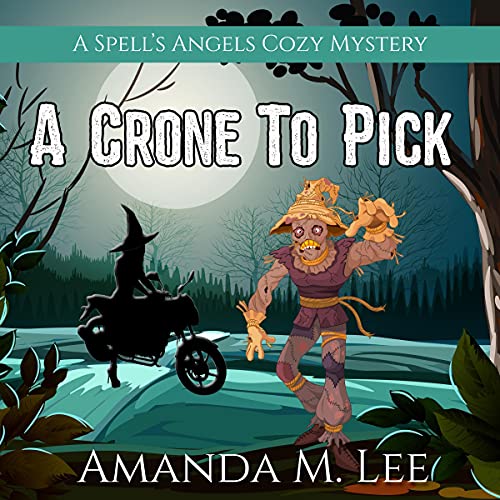 A Crone to Pick by Amanda M. Lee