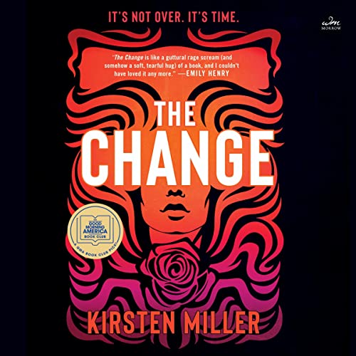 The Change by Kirsten Miller