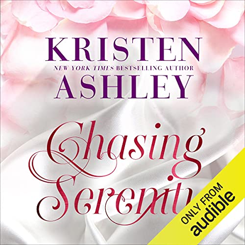 Chasing Serenity by Kristen Ashley