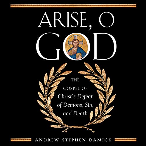 Arise O God by Andrew Stephen Damick