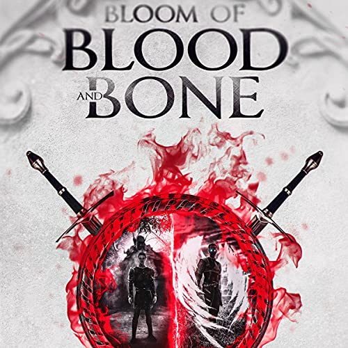 Bloom of Blood and Bone