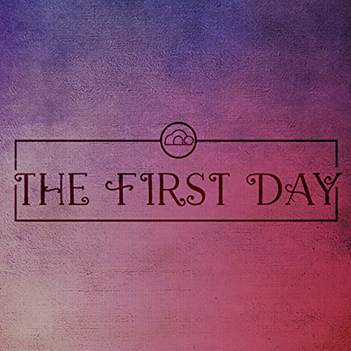 The First Day by Unknown
