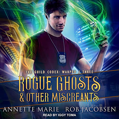 Rogue Ghosts & Other Miscreants