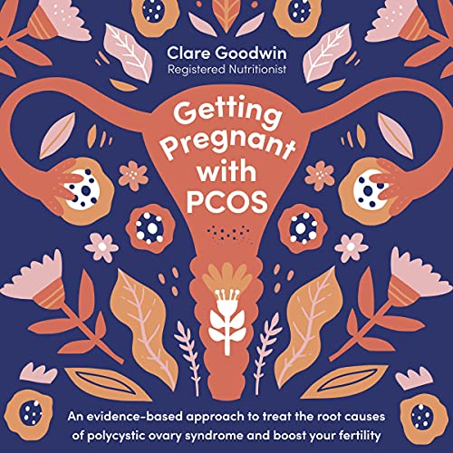Getting Pregnant with PCOS by Clare Goodwin