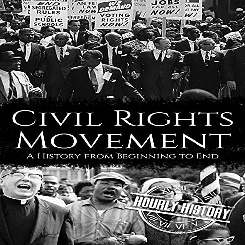 Civil Rights Movement by Hourly History