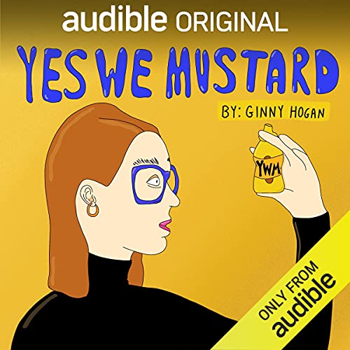 Yes We Mustard by Ginny Hogan