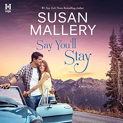 Say You'll Stay by Susan Mallery