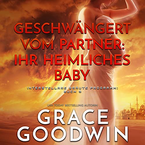 Geschwängert vom Partner: ihr heimliches Baby [Impregnated by Her Partner: Her Secret Baby]