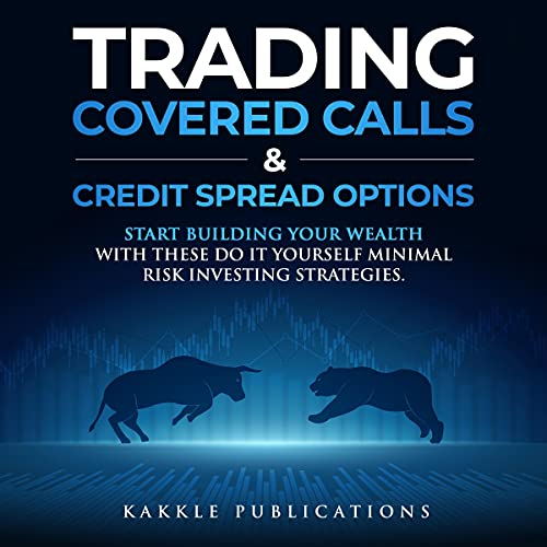 Trading Covered Calls & Credit Spread Options
