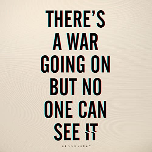 There's a War Going On but No One Can See It by Huib Modderkolk