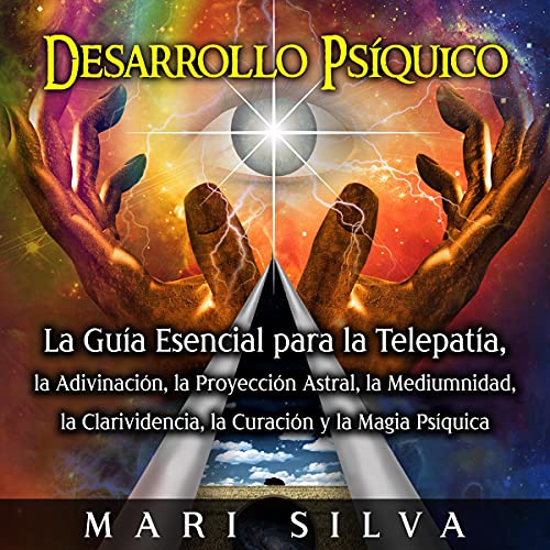 Desarrollo psíquico [Psychic Development] by Mari Silva